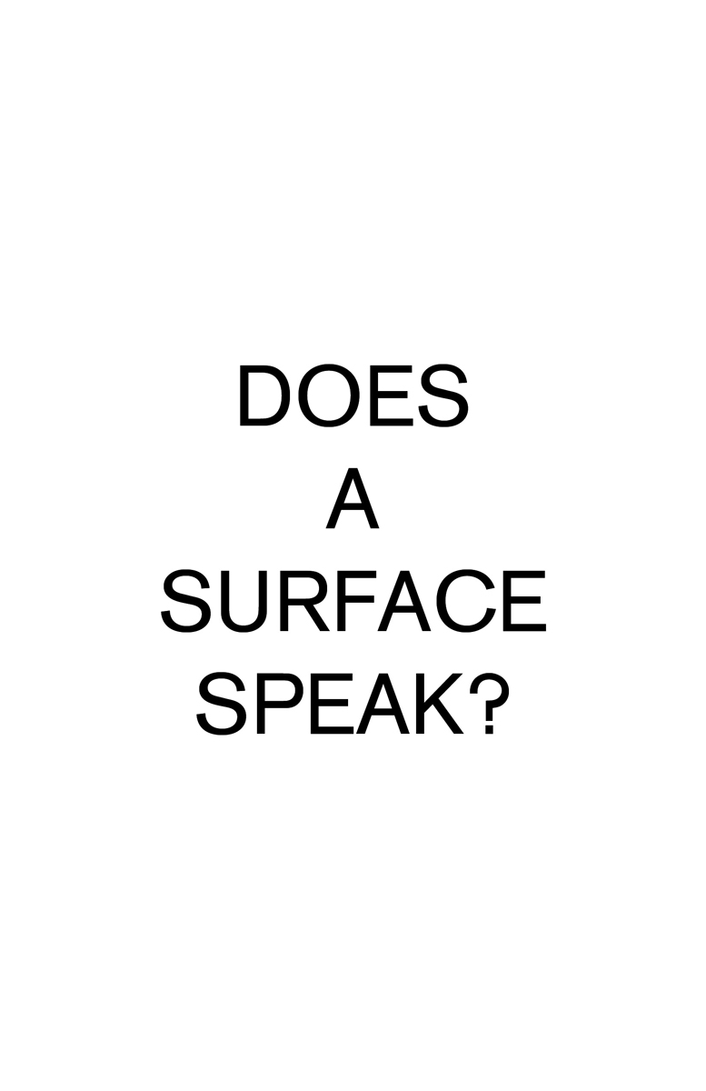 DOES A SURFACE SPEAK?